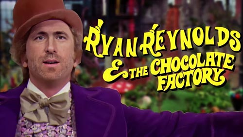 Ryan Reynolds & the Chocolate Factory